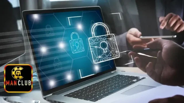 Những lưu ý quan trọng giúp bảo vệ thông tin cá nhân trên Manclub